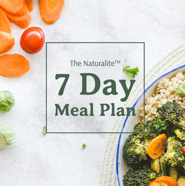 Naturalite Seven Day Meal Plan - Wholesome Recipes for Vibrant Living