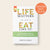 10 Book Bundle - Life Matters So Let's Eat Like It